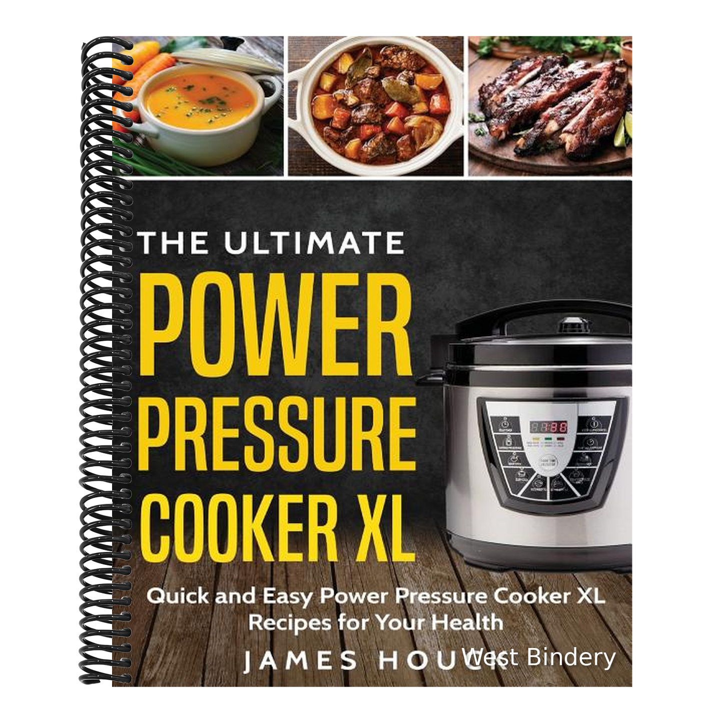 Power Pressure Cooker XL: The Ultimate Power Pressure Cooker XL Cookbook: Quick and Easy Power Pressure Cooker XL Recipes for Your Health