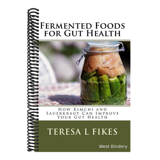 Fermented Foods for Gut Health: How Kimchi and Sauerkraut Can Improve Your Gut Health