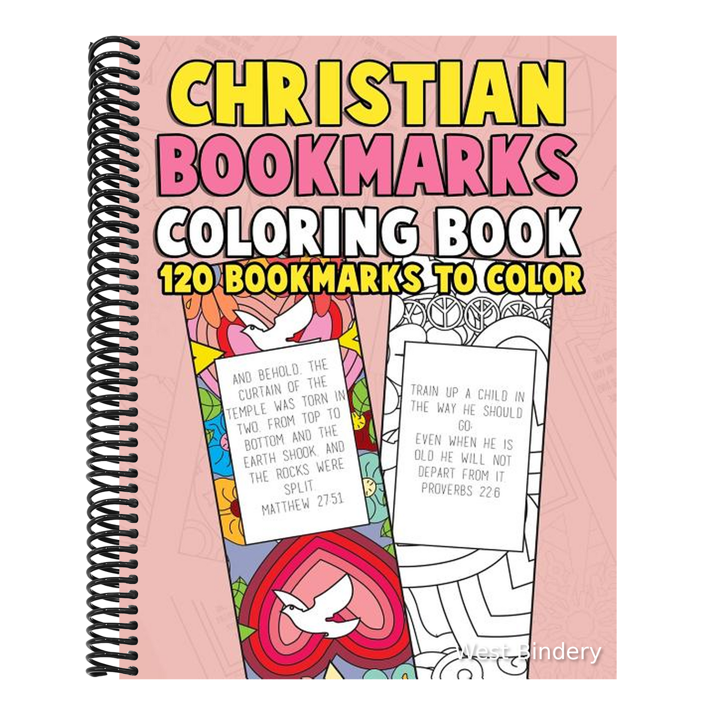 Christian Bookmarks Coloring Book: 120 Bookmarks to Color: Bible Bookmarks to Color for Adults and Kids with Inspirational Bible Verses, Flower Patter