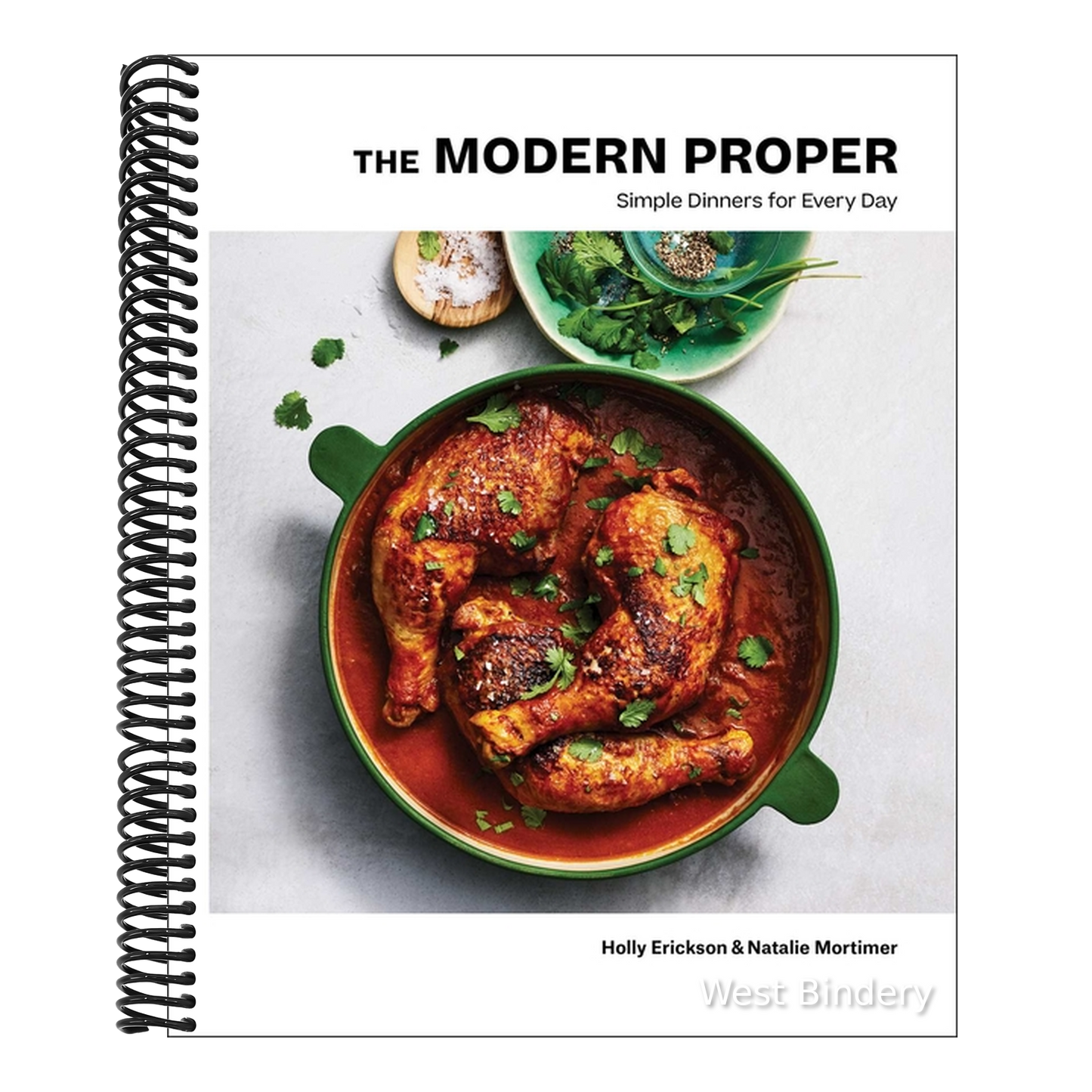 The Modern Proper: Simple Dinners for Every Day (a Cookbook)