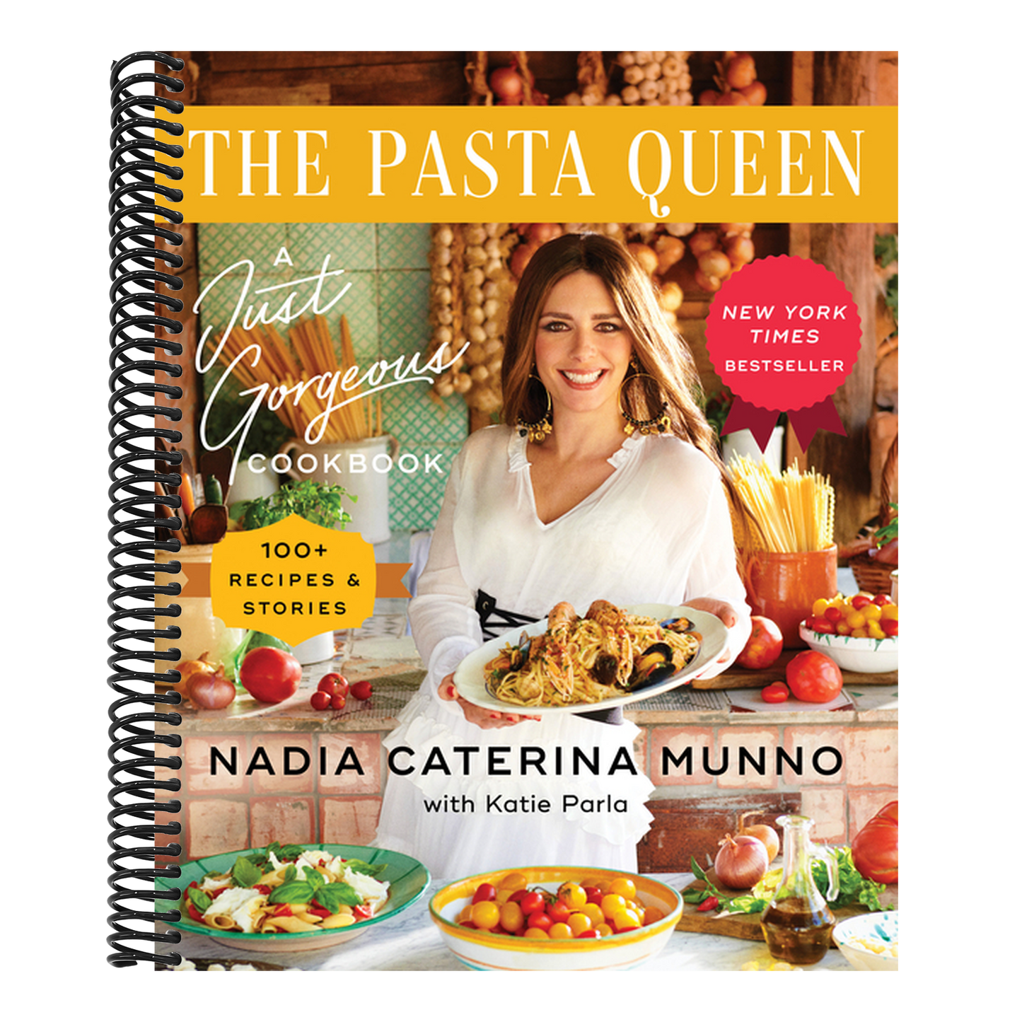 The Pasta Queen: A Just Gorgeous Cookbook: 100+ Recipes and Stories (Spiral Bound)