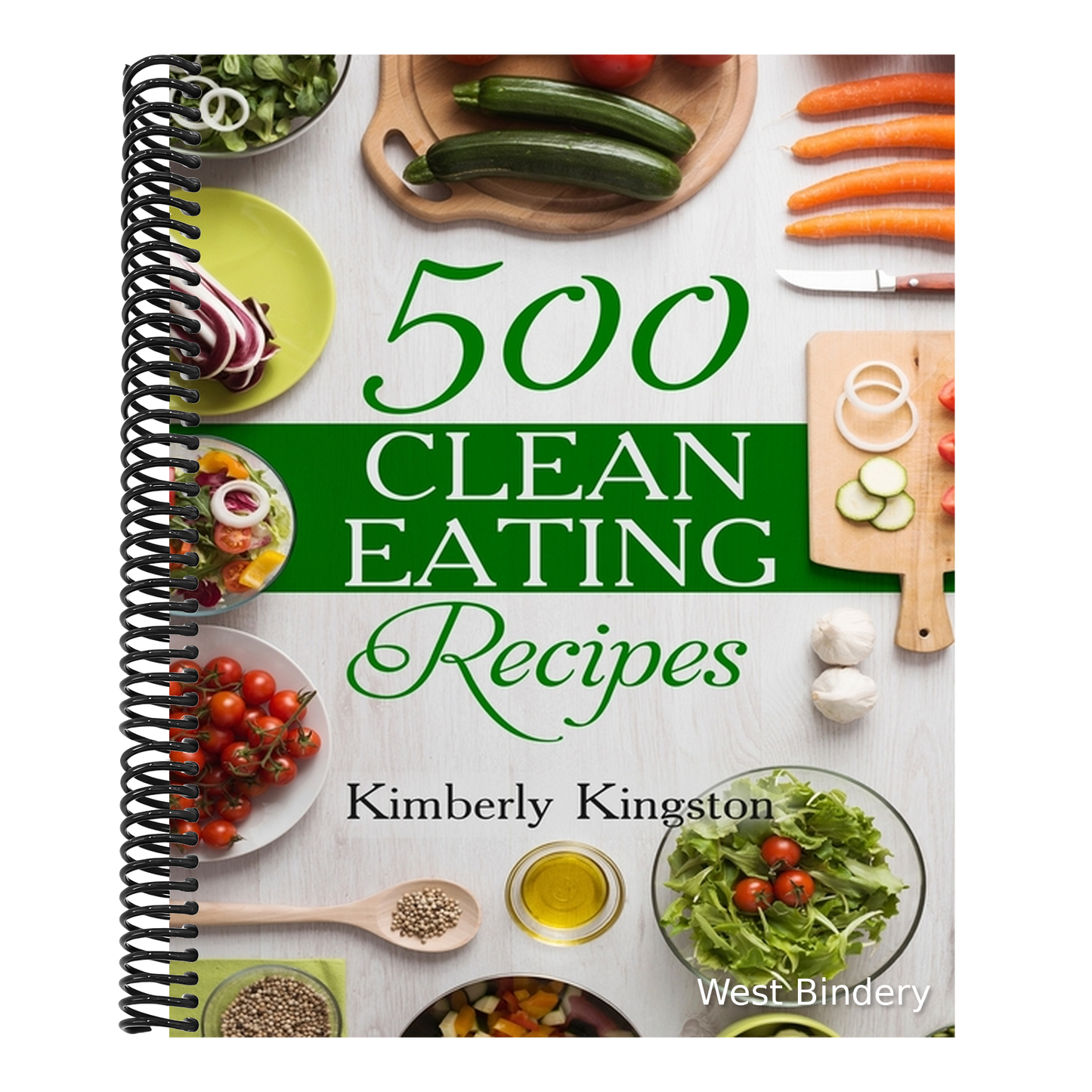 500 Clean Eating Recipes: Best Clean Eating Cookbook, Clean Eating Diet Recipes