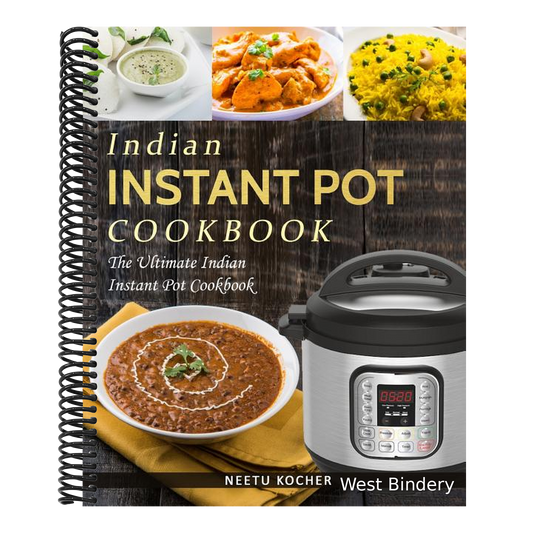 Indian Instant Pot Cookbook: The Ultimate Indian Instant Pot Cookbook