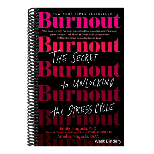 Burnout: The Secret to Unlocking the Stress Cycle