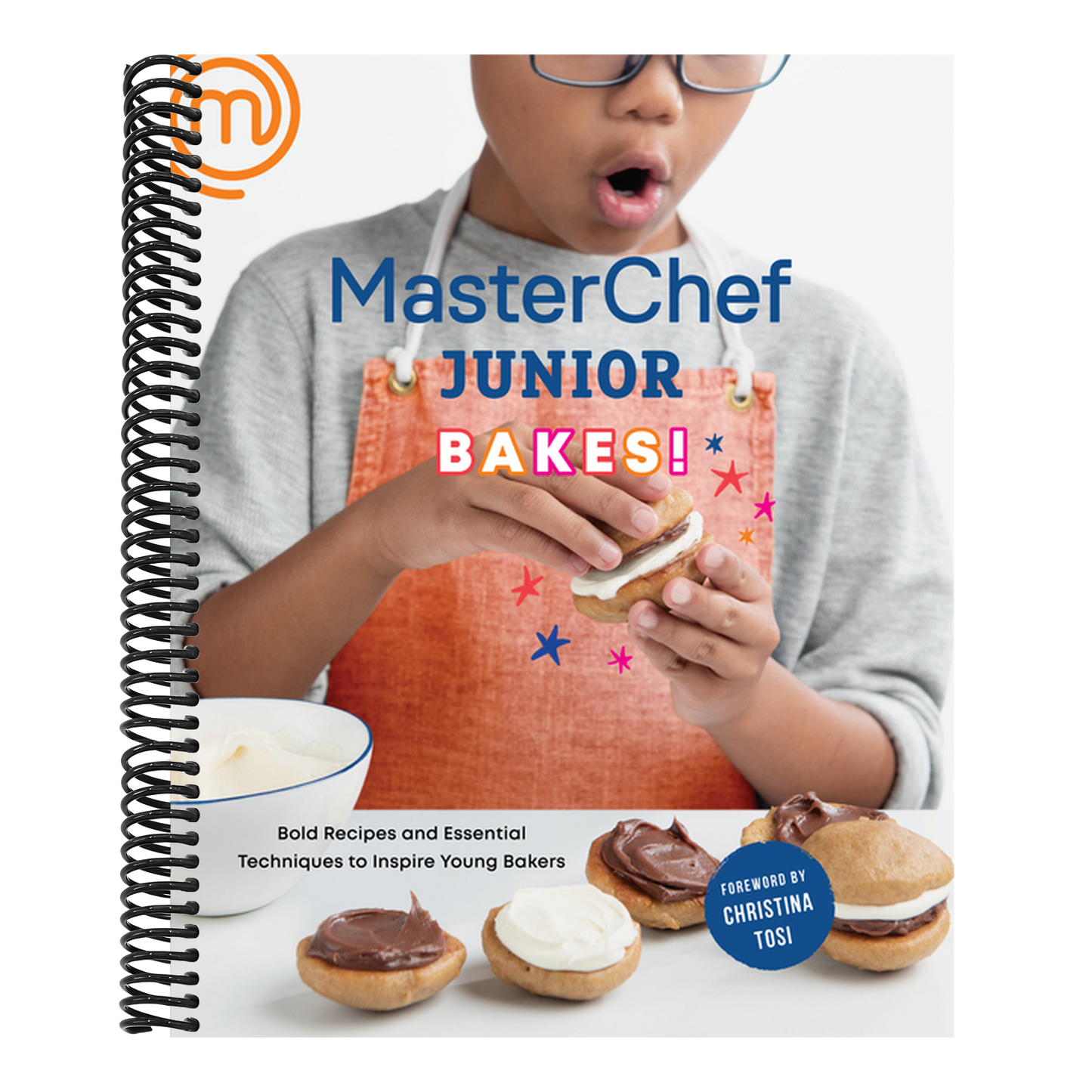 Masterchef Junior Bakes!: Bold Recipes and Essential Techniques to Inspire Young Bakers: A Baking Book (Spiral Bound)