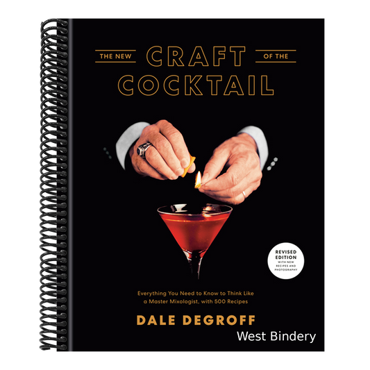The New Craft of the Cocktail: Everything You Need to Know to Think Like a Master Mixologist, with 500 Recipes (Revised)