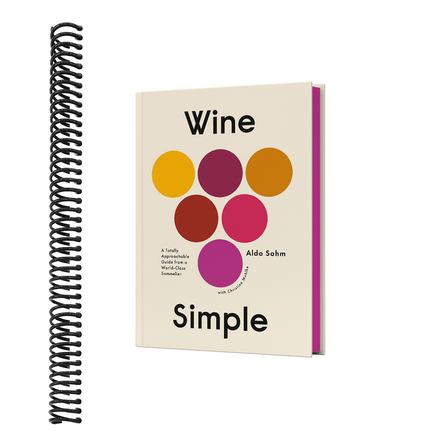 Wine Simple: A Totally Approachable Guide from a World-Class Sommelier (Spiral Bound)