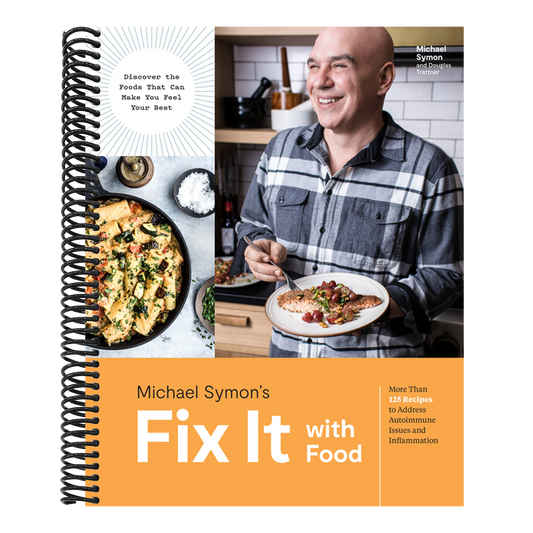 Fix It with Food: More Than 125 Recipes to Address Autoimmune Issues and Inflammation: A Cookbook (Spiral Bound)