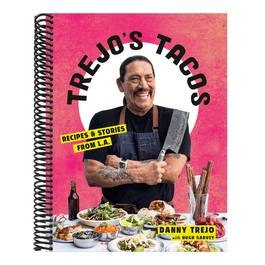 Trejo's Tacos: Recipes and Stories from L.A.: A Cookbook