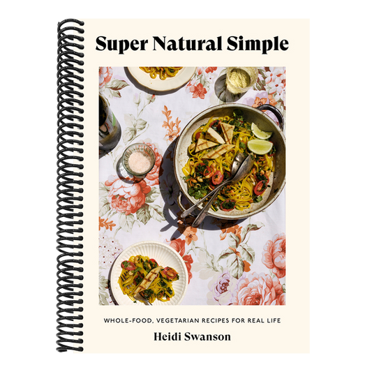 Super Natural Simple: Whole-Food, Vegetarian Recipes for Real Life [A Cookbook] (Spiral Bound)