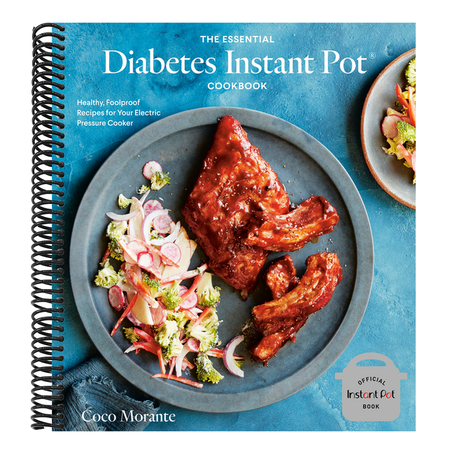 The Essential Diabetes Instant Pot Cookbook: Healthy, Foolproof Recipes for Your Electric Pressure Cooker (Spiral Bound)