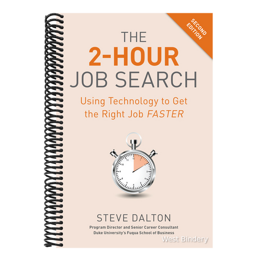 The 2-Hour Job Search, Second Edition: Using Technology to Get the Right Job Faster (Revised)