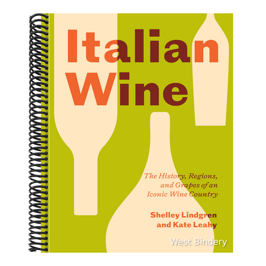Italian Wine: The History, Regions, and Grapes of an Iconic Wine Country