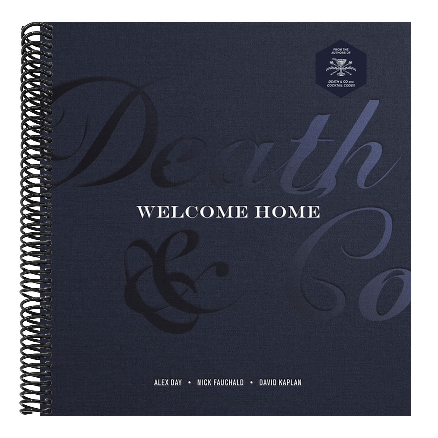 Death & Co Welcome Home: [A Cocktail Recipe Book] (Spiral Bound)