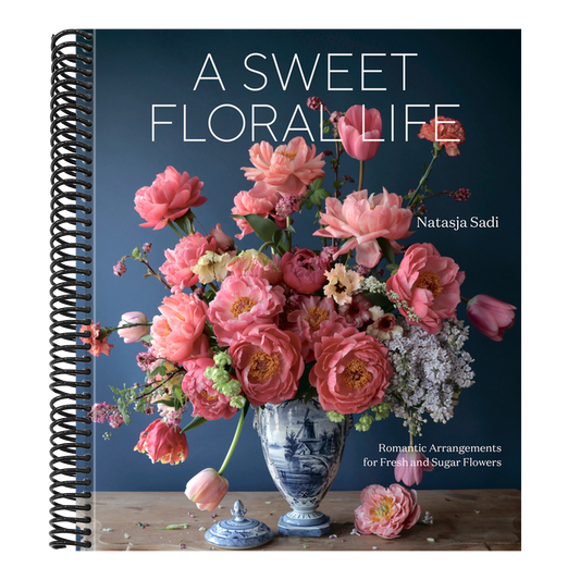 A Sweet Floral Life: Romantic Arrangements for Fresh and Sugar Flowers [A Floral Décor Book] (Spiral Bound)
