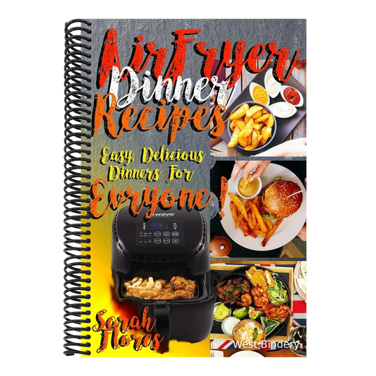 Airfryer Dinner Recipes: Airfryer Cookbook For Beginners And Food Lovers, Clean And Healthy Recipes, Cheap Ways To Cook In Your Airfryer, Vegan