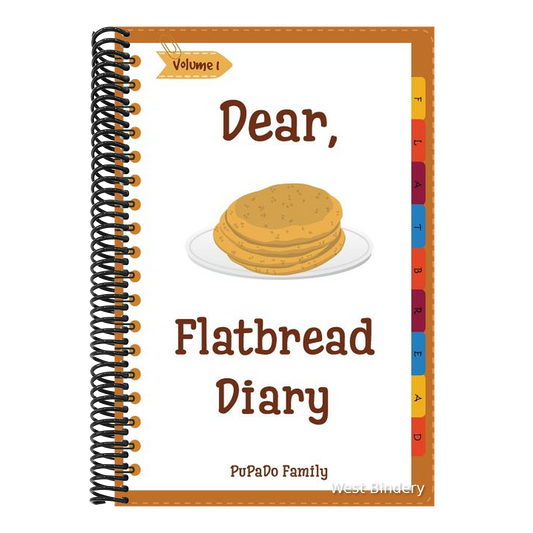 Dear, Flatbread Diary: Make An Awesome Month With 31 Best Flatbread Recipes! (Flatbread Cookbook, Naan Cookbook, Naan Recipe, Serendipity Coo