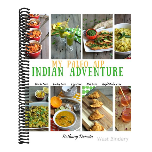 My Paleo AIP Indian Adventure: 60+ allergen friendly Indian recipes, so you can enjoy Indian food again!