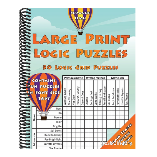 Large Print Logic Puzzles: 50 Logic Grid Puzzles: Contains fun puzzles in font size 16pt