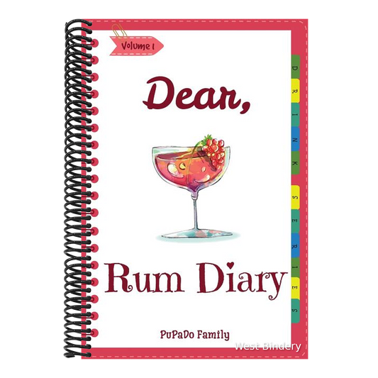 Dear, Rum Diary: Make An Awesome Month With 31 Best Rum Recipes! (Rum Recipe Book, Cooking Rum, Rum Cocktail Book, Best Cocktail Book,