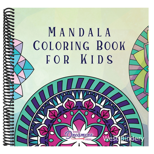 Mandala Coloring Book for Kids: Childrens Coloring Book with Fun, Easy, and Relaxing Mandalas for Boys, Girls, and Beginners