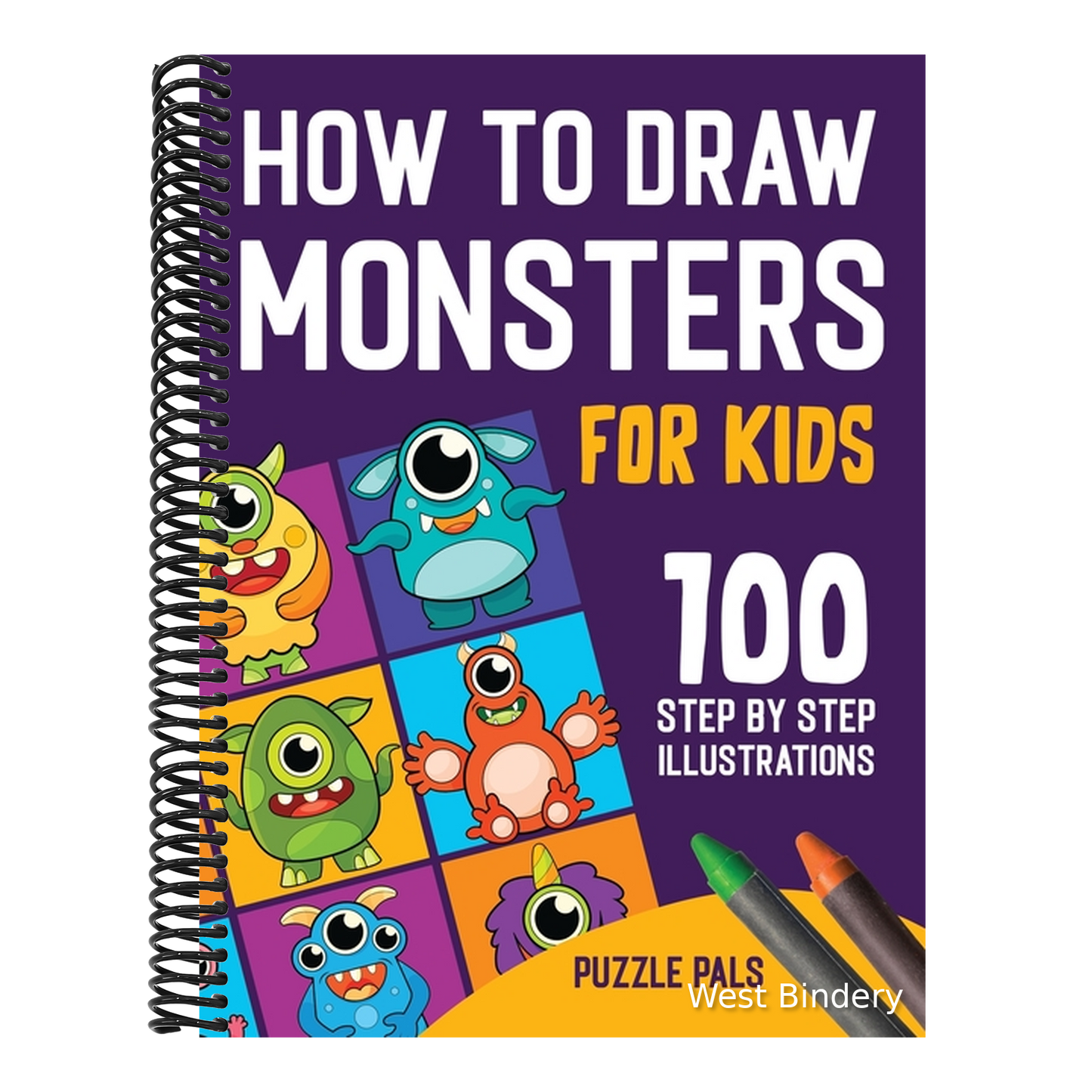 How To Draw Monsters: 100 Step By Step Drawings For Kids Ages 4 - 8