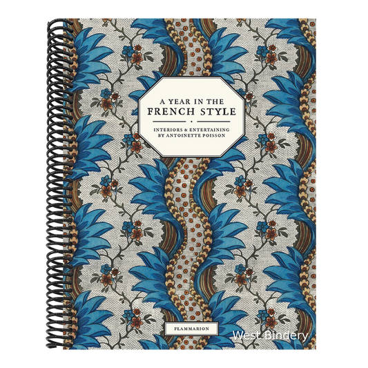 A Year in the French Style: Interiors & Entertaining by Antoinette Poisson