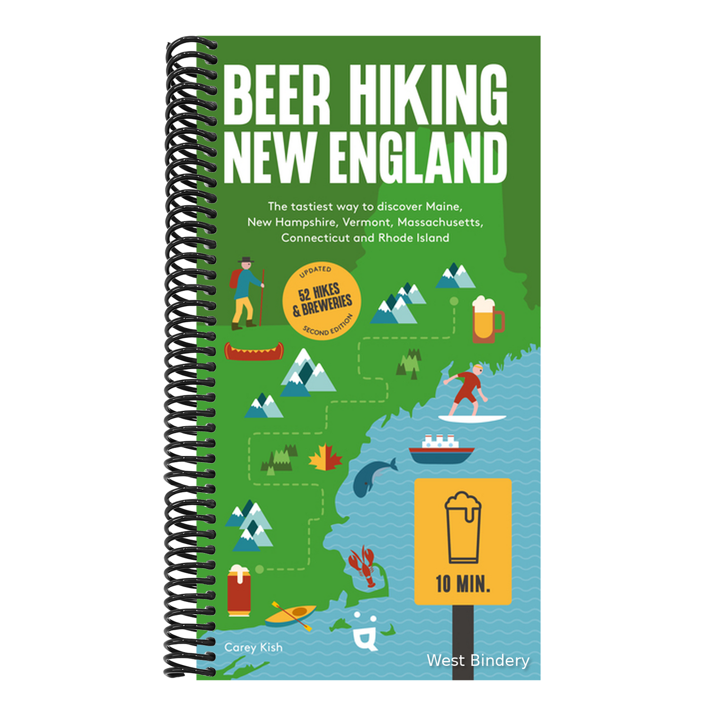 Beer Hiking New England: The Tastiest Way to Discover Maine, New Hampshire, Vermont, Massachusetts, Connecticut and Rhode Island