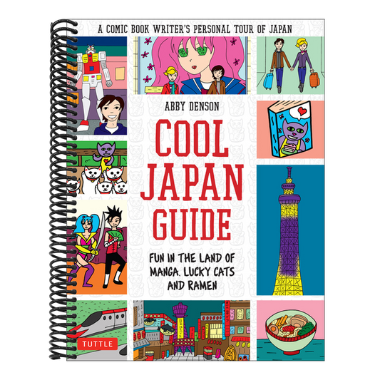 Cool Japan Guide: Fun in the Land of Manga, Lucky Cats and Ramen