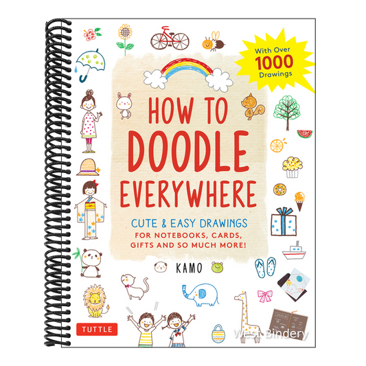 How to Doodle Everywhere: Cute & Easy Drawings for Notebooks, Cards, Gifts and So Much More