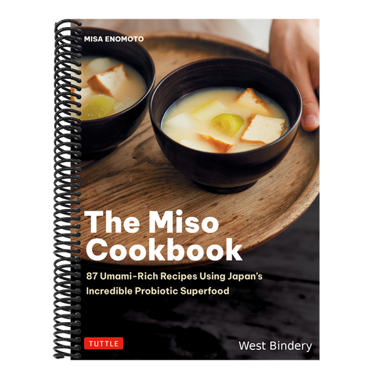 The Miso Cookbook: 87 Umami-Rich Recipes Using Japan's Incredible Probiotic Superfood