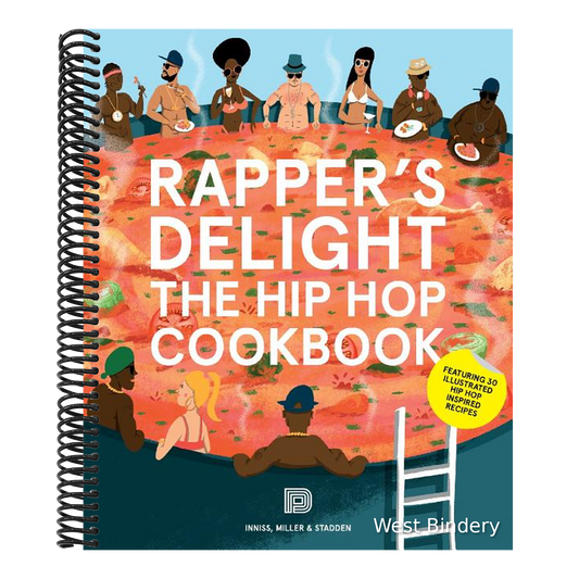 Rapper's Delight: The Hip Hop Cookbook