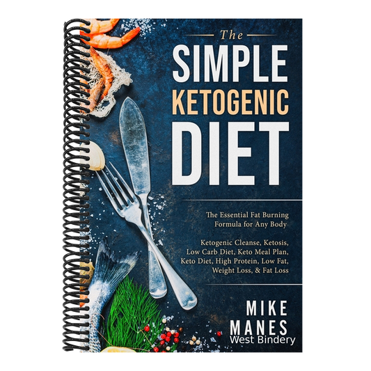 Keto Diet - The Simple Ketogenic Diet: The Essential Fat Burning Formula for Any Body: Ketogenic Cleanse, Ketosis, Low Carb Diet, Keto Meal Plan, Keto