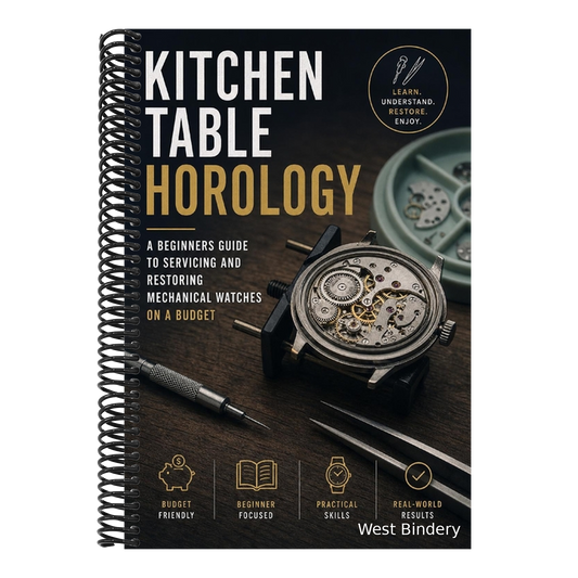 Kitchen Table Horology: A Beginner's Guide to Servicing and Restoring Mechanical Watches on a Budget