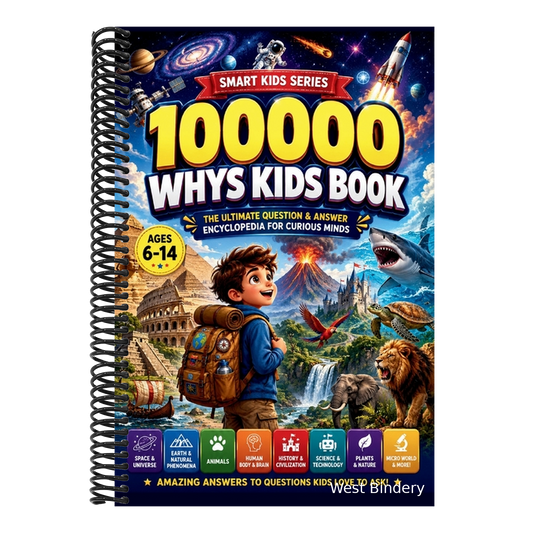 100000 Whys Kids Book: The Big Questions Encyclopedia for Smart and Curious Kids' Guide to How Things Work, Space, Science, Nature and Everything in B