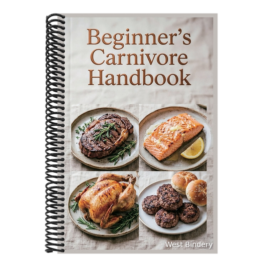 Beginner's Carnivore Handbook: Easy Steps to Start Your Anti-Inflammatory Meat-Based Journey