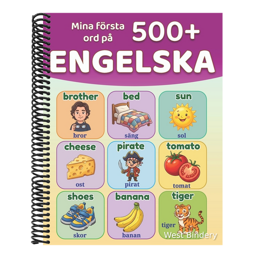 Mina första 500+ ord på engelska: Lär engelska med bilder komplett tvåspråkigt lärobok för barn 5-12 år