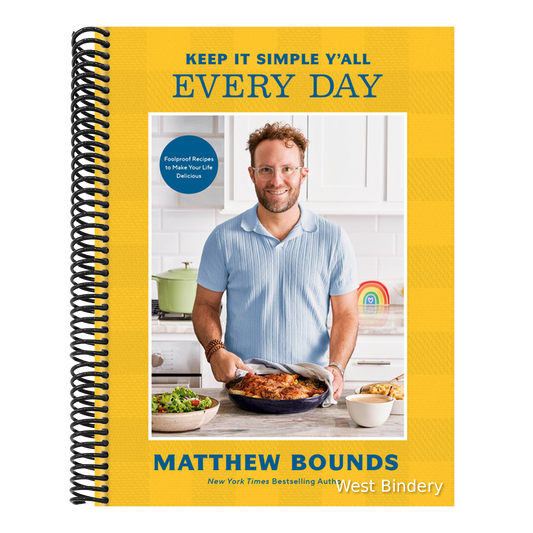Keep It Simple Y'All: Every Day: Foolproof Recipes to Make Your Life Delicious: A Cookbook