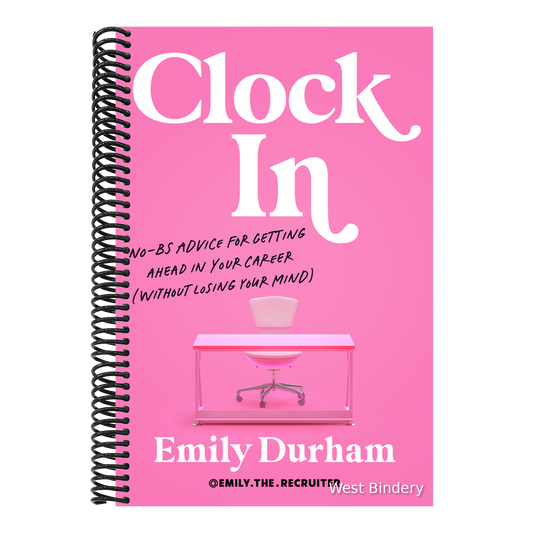 Clock in: No-Bs Advice for Getting Ahead in Your Career (Without Losing Your Mind)