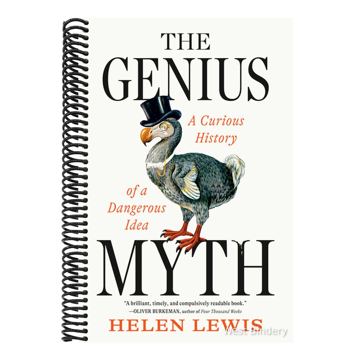 The Genius Myth: A Curious History of a Dangerous Idea