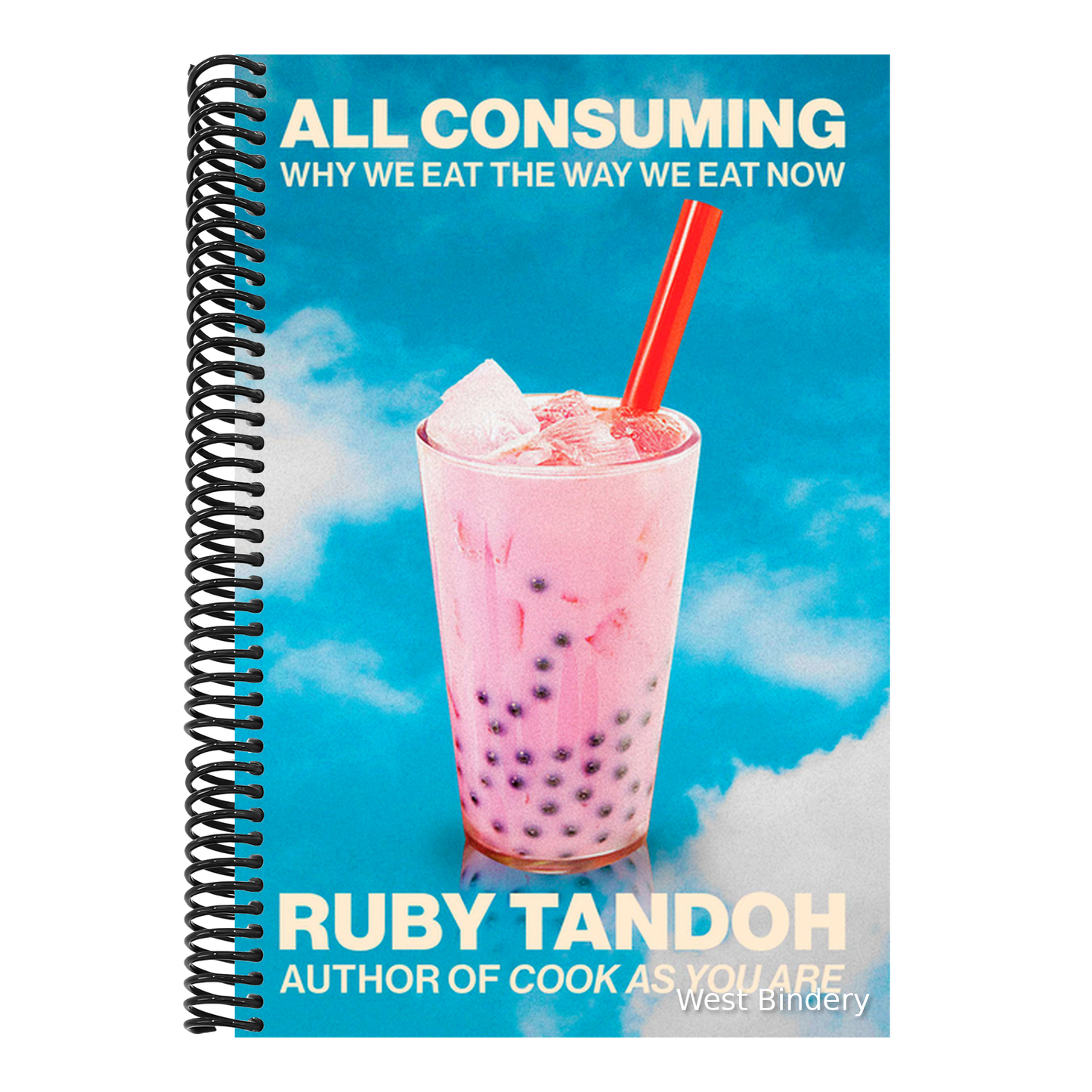 All Consuming: Why We Eat the Way We Eat Now