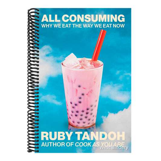All Consuming: Why We Eat the Way We Eat Now