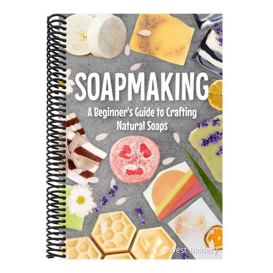 Soapmaking: A Beginner's Guide to Crafting Natural Soaps