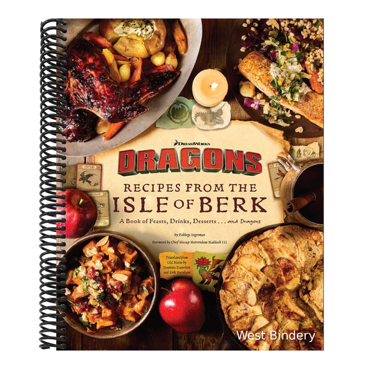 DreamWorks Dragons: Recipes from the Isle of Berk [Official Cookbook]: A Book of Feasts, Drinks, Desserts . . . and Dragons
