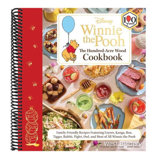 Disney: Winnie the Pooh: The Hundred-Acre Wood Cookbook: Family-Friendly Recipes Featuring Eeyore, Kanga, Roo, Tigger, Rabbit, Piglet, Owl, and Most o