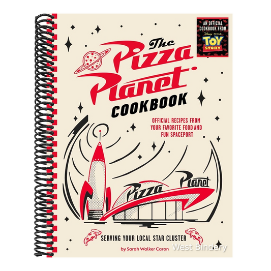 The Pizza Planet Cookbook: Official Recipes from Your Favorite Food and Fun Spaceport