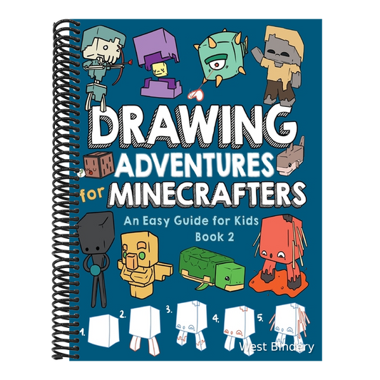 Drawing Adventures for Minecrafters Book 2: An Easy Guide for Kids