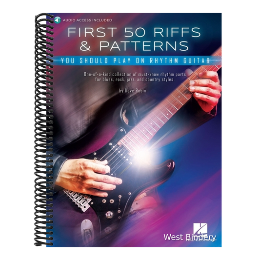 First 50 Riffs & Patterns You Should Play on Guitar: Learn Dozens of Commonly Used Rhythm Guitar Staples in Both Standard Notation and Tab