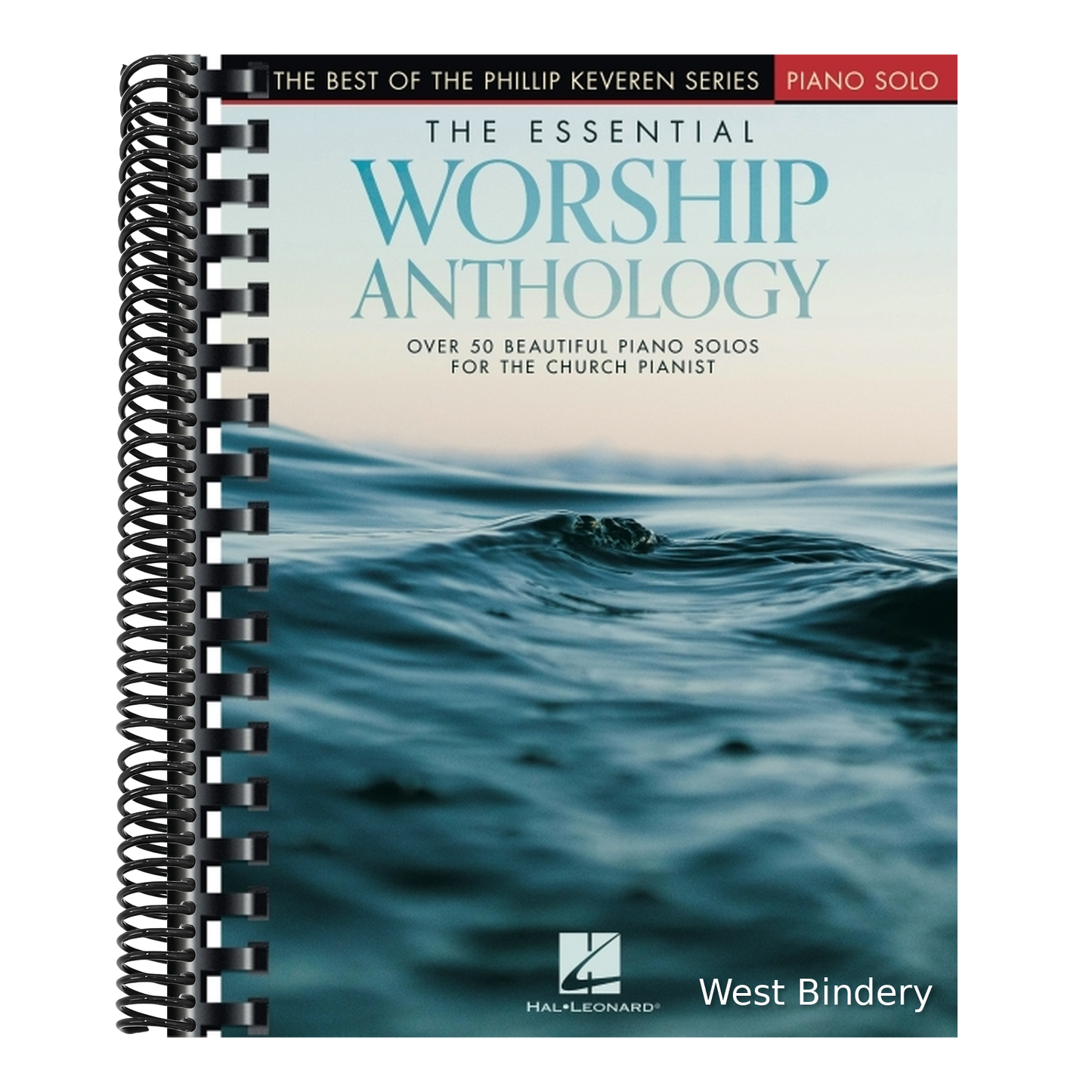 The Essential Worship Anthology: Over 50 Beautiful Piano Favorites Arranged by Phillip Keveren