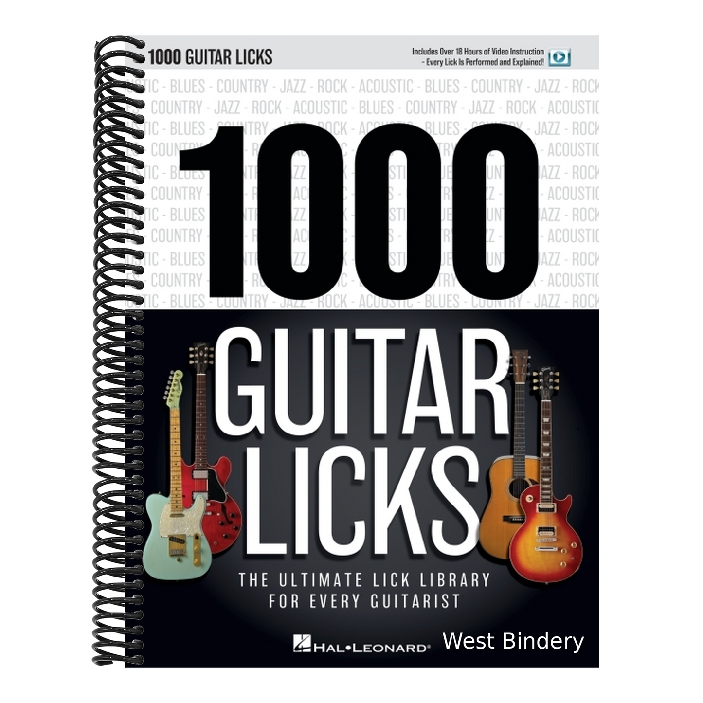 1000 Guitar Licks with Online Video Guitar Tablature Book for Beginners and Advanced Players Technique Builder with Rock Blues Country Jazz Riffs Guit